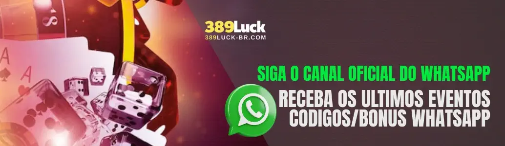 Banner promocional 389LUCK cassino canal oficial WhatsApp
